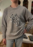 You Just Do Crewneck Sweatshirt